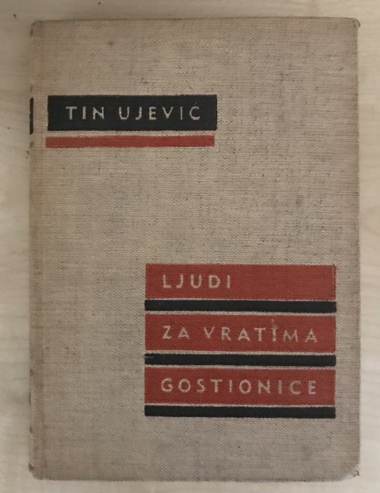 Ujević,Tin : Ljudi za vratima gostionice