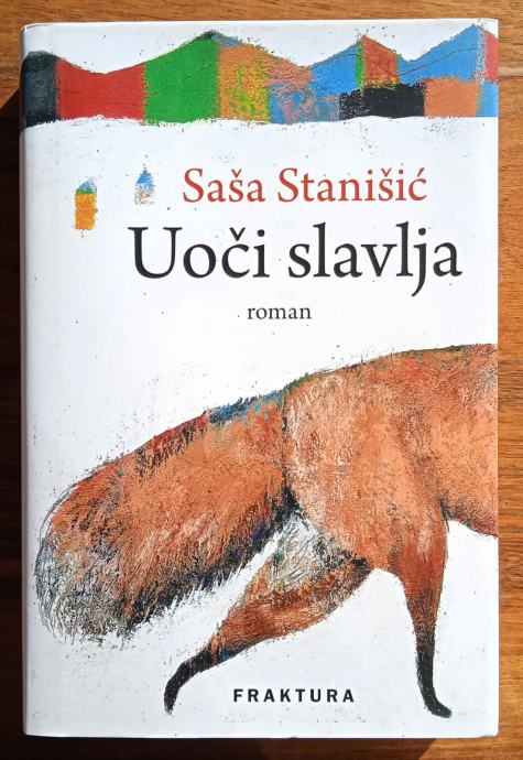 UOČI SLAVLJA Saša Stanišić