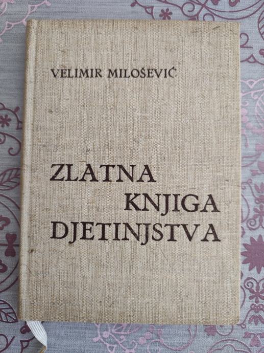 Velimir Milošević: Zlatna knjiga djetinjstva