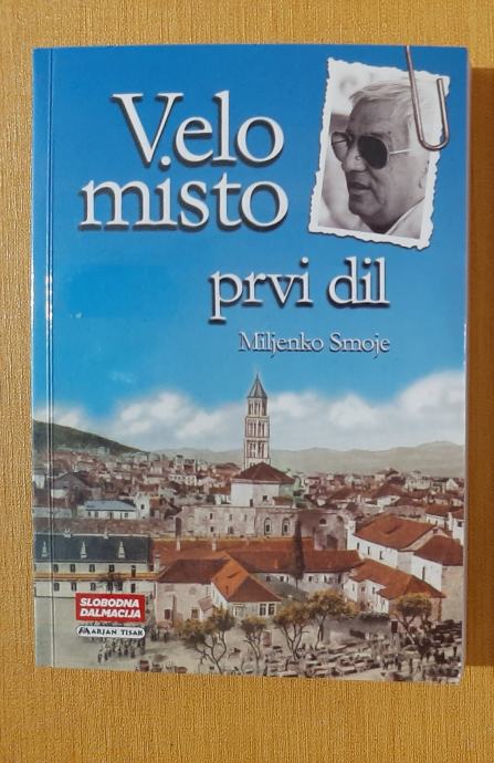 Velo misto 1 dil -  Miljenko Smoje