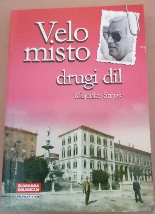 Velo misto drugi dil, Miljenko Smoje AKCIJSKA CIJENA 2 € + PPT