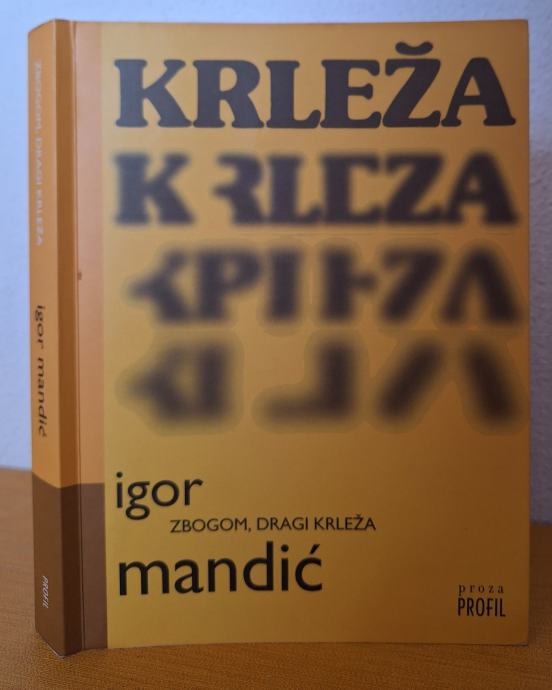 Zbogom, dragi Krleža - Igor Mandić