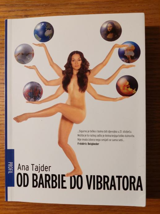 Od BARBIE do vibratora - Ana TAJDER / Preveo : Goran VUJASINOVIĆ