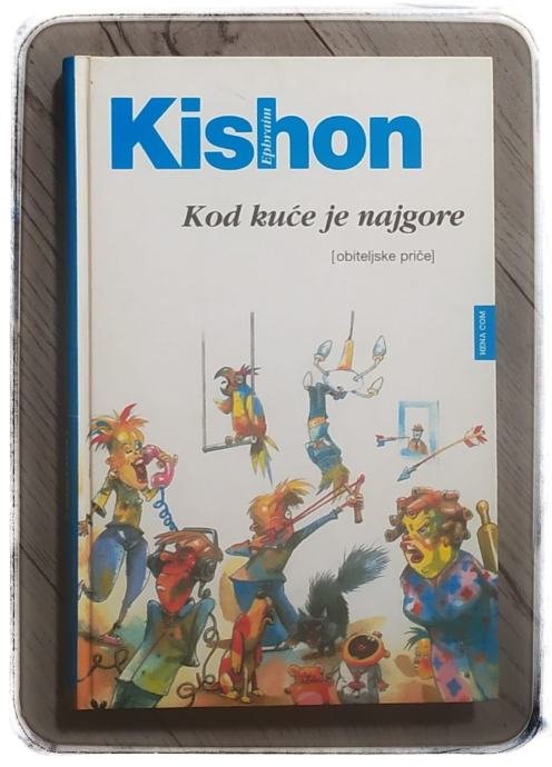 Kod kuće je najgore Ephraim Kishon