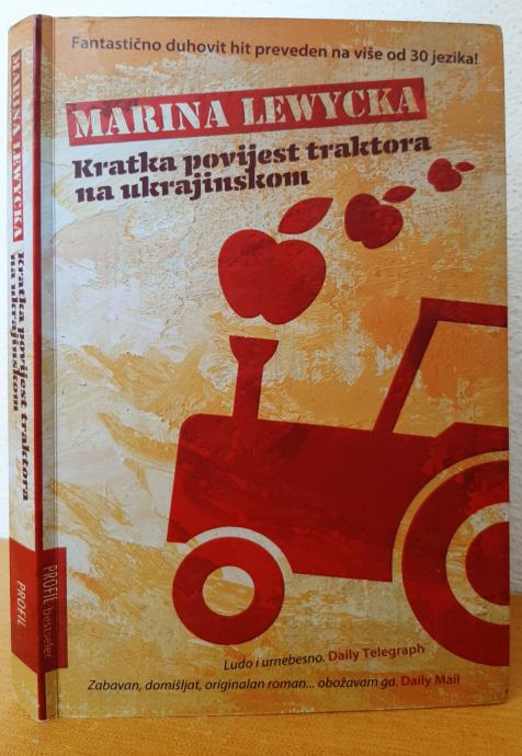 Kratka povijest traktora na ukrajinskom - MARINA LEWYCKA