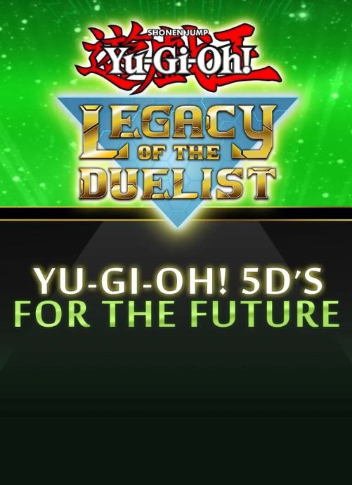 Yu-Gi-Oh! 5D’s For the Future