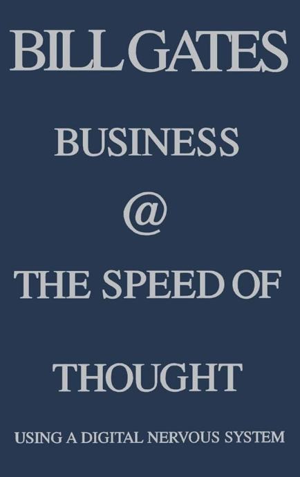 Bill Gates  BUSINESS @ THE SPEED OF THOUGHT