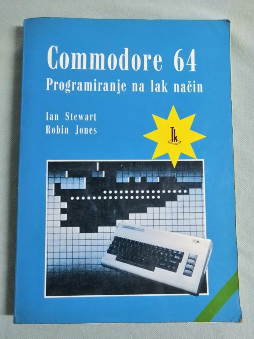 Ian Stewart i dr. – Commodore 64 : programiranje na lak način