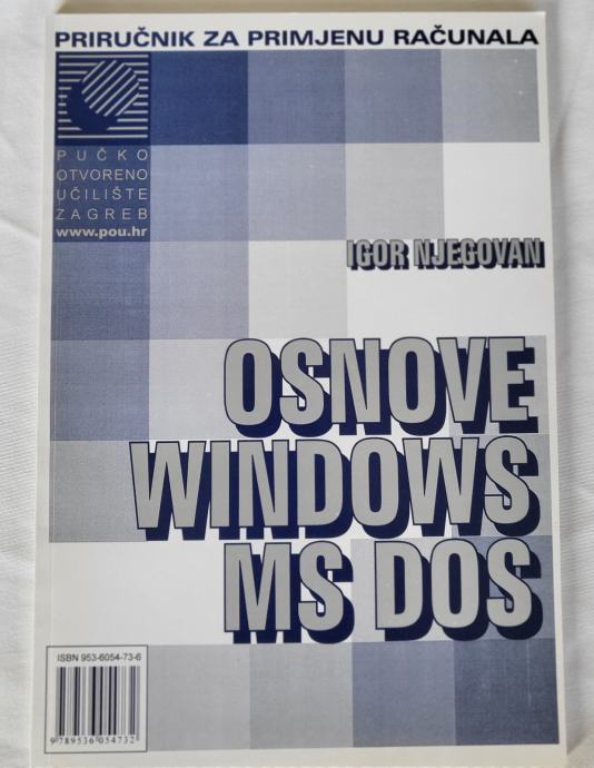 MS  DOS - OSNOVE  WINDOWS - PRIRUČNIK  ZA  PRIMJENU  RAČUNALA