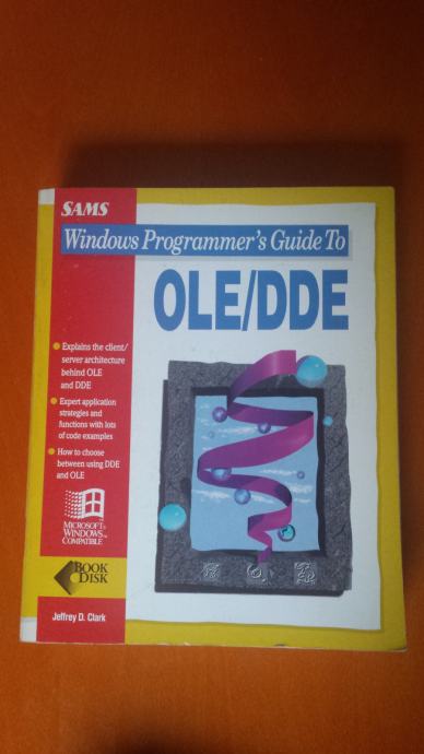 Windows Programmer's guide to OLE/DDE