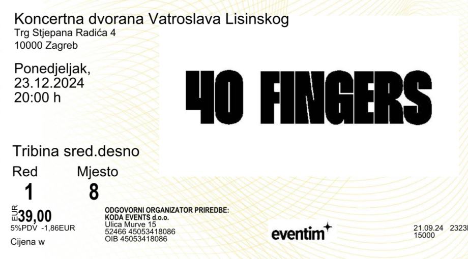 40 Fingers, Lisinski, 2 ulaznice, super mjesta