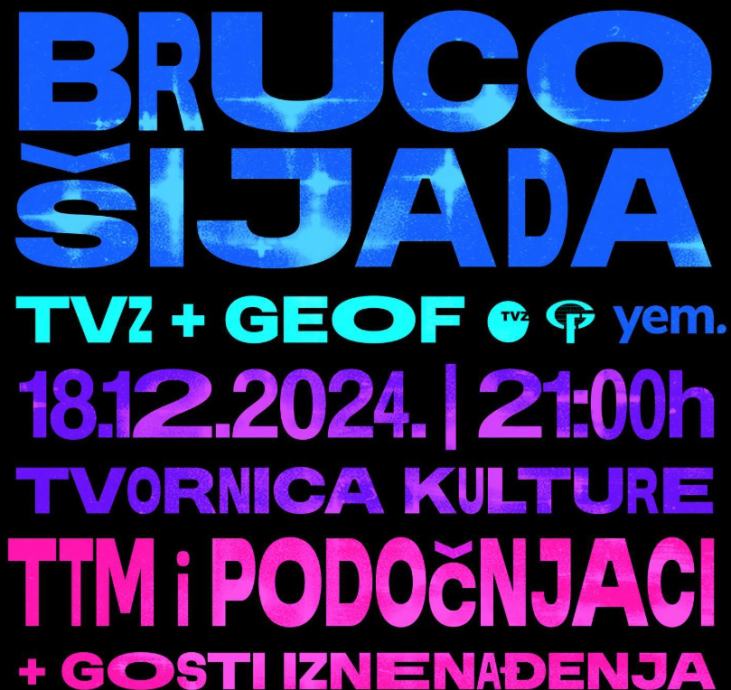 Ulaznice za brucošijadu TVZ + GEOF (Tvornica Kulture, 18.12.2024.)