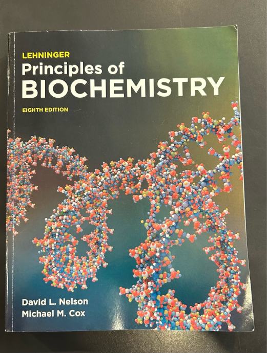 Lehninger Principles of Biochemistry, 8th International Edition