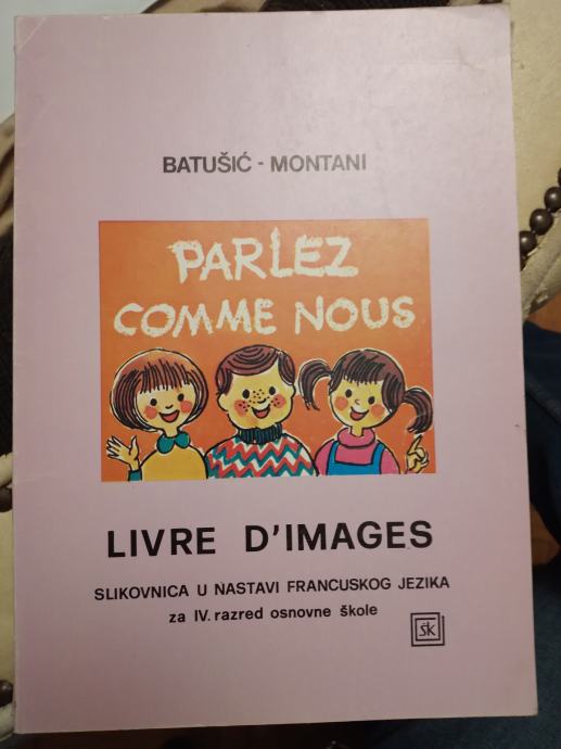 PARLEZ COMME NOUS LIVRE D'IMAGES slikovnica i radna bilj. za 4 raz. OŠ