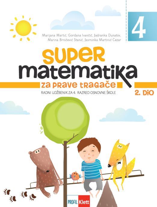 SUPER MATEMATIKA ZA PRAVE TRAGAČE 4 - RADNI UDŽ. 2. dio / Grupa autora