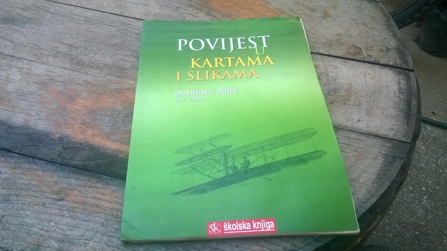 POVIJEST U KARTAMA I SLIKAMA POVIJESNI ATLAS 7 ŠKOLSKA KNJIGA