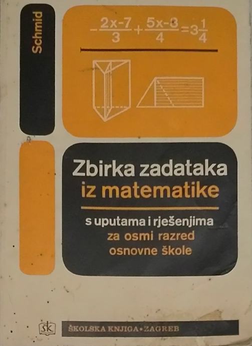 Vera Schmid – Zbirka zadataka iz matematike 8