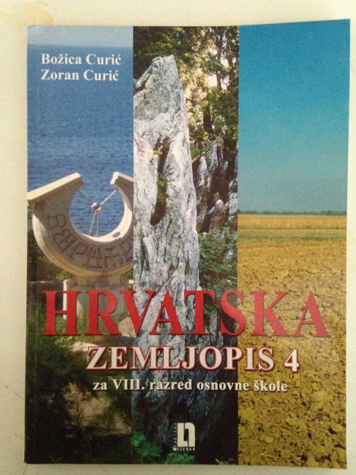 Zemljopis 4 Hrvatska, Udžbenik Za Sedmi Razred, B. Curić, Z. Curić