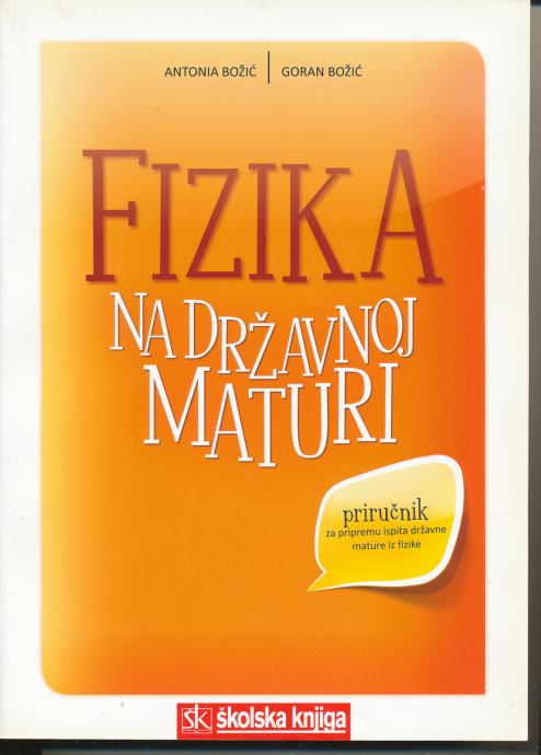 Fizika na državnoj maturi - Antonia i Goran Božić