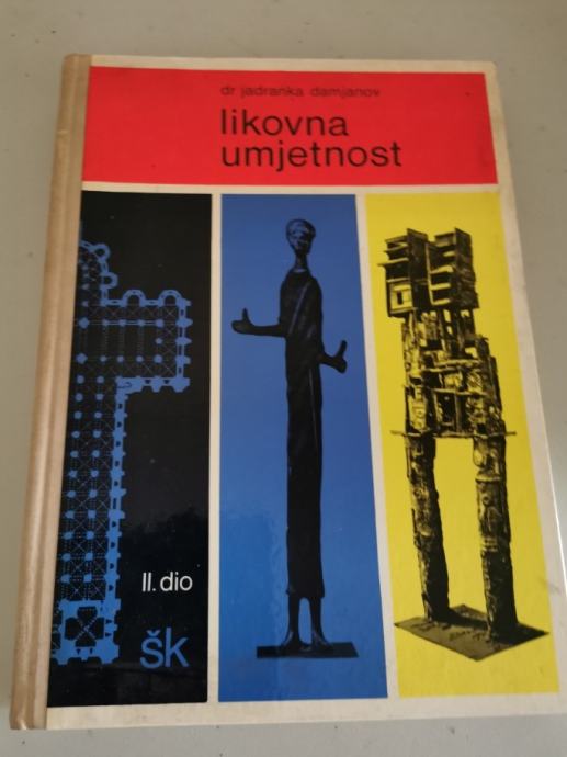 Likovna umjetnosti I i II dio, dr. Jadranka Damjanov