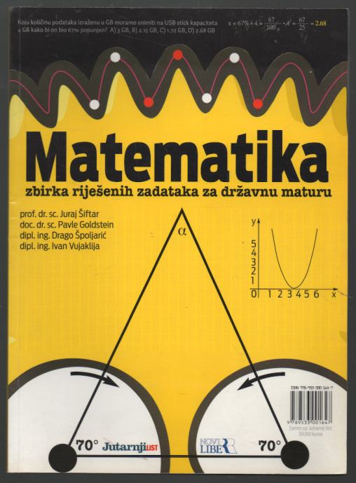 Matematika : Zbirka Riješenih Zadataka Za Državnu Maturu