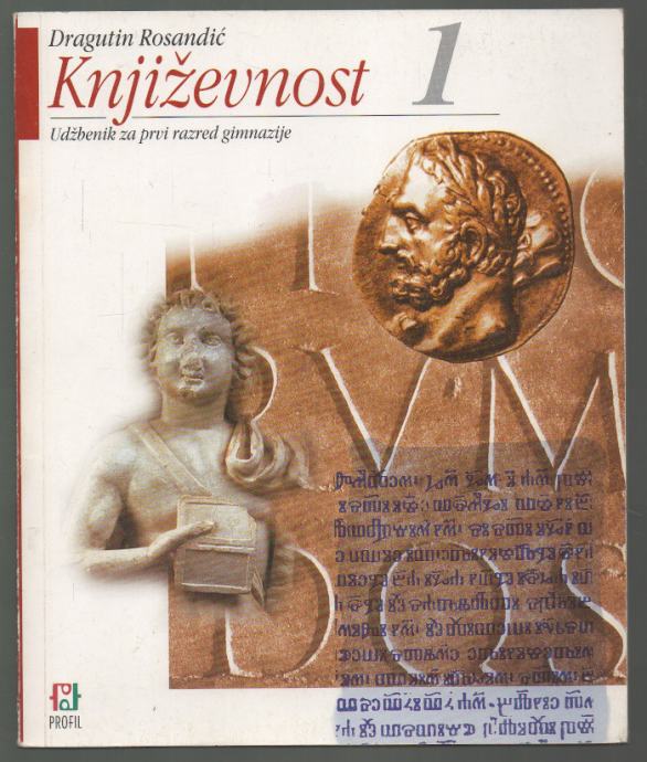 Rosandić, Dragutin - Književnost 1 : udžbenik za prvi razred gimnazije