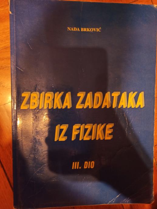 zbirka zadataka iz fizike 3. dio