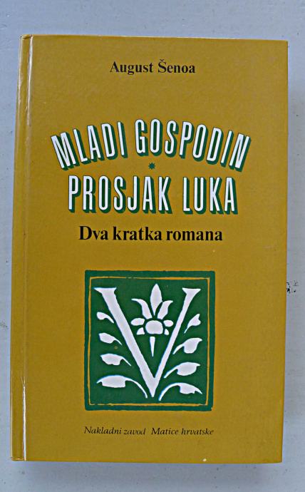 August Šenoa, Mladi gospodin, Prosjak Luka