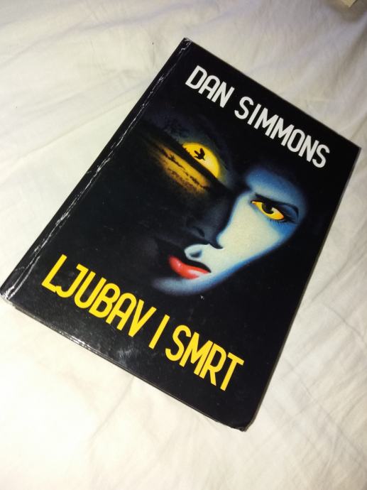 Dan Simmons-Ljubav i smrt