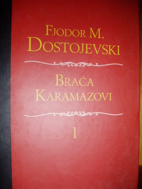 FJODOR M. DOSTOJEVSKI  BRAĆA KARAMAZOVI  1