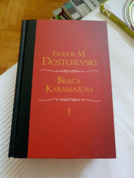 Fjodor M. Dostojevski - BRAĆA KARAMAZOVI