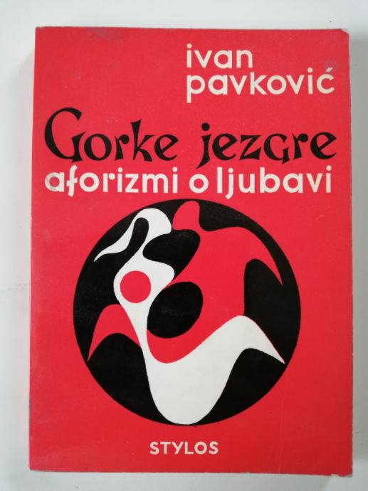 Gorke jezgre aforizmi o ljubavi, Ivan Pavković