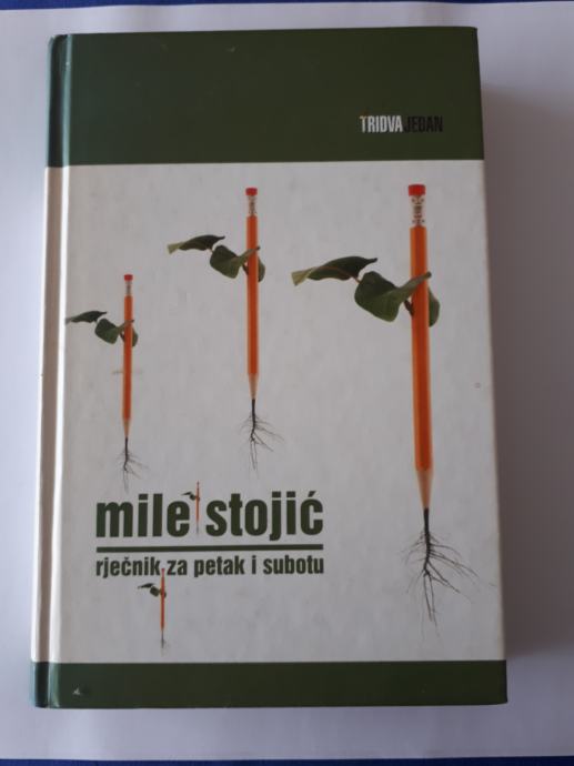 MILE STOJIĆ: RJEČNIK ZA PETAK I SUBOTU