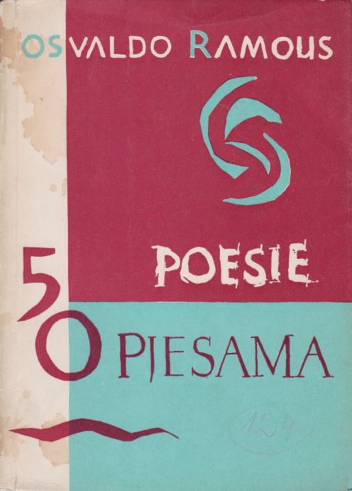 Osvaldo Ramous: 50 pjesama, Naklada DKH, Zagreb 1957.