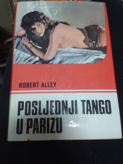 ROBERT ALLEY - POSLJEDNJI TANGO U PARIZU