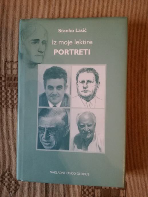 Stanko Lasić: Iz moje lektire. Portreti