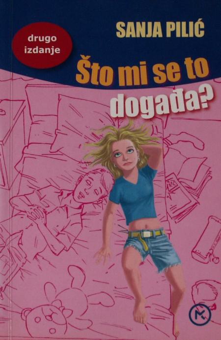 ŠTO MI SE TO DOGAĐA Sanja Pilić