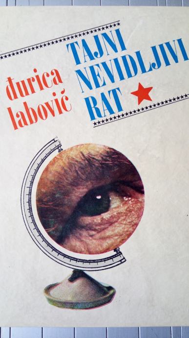 TAJNI NEVIDLJIVI RAT - ĐURĐICA LABOVIĆ - 1976. GODINA