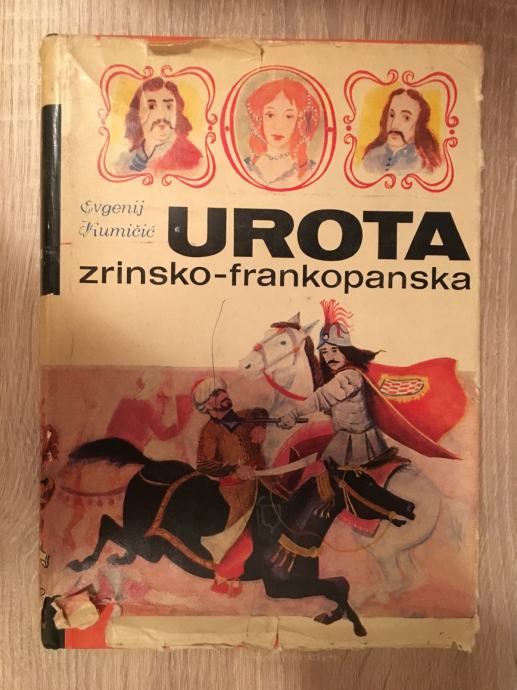 Urota zrinsko - frankopanska - Evgenij Kumičić