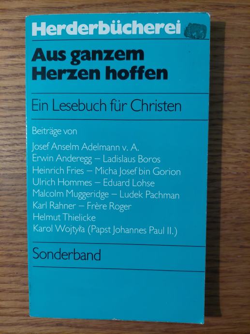 Aus ganzem Herzen hoffen - Ein Lesebuch für Christen