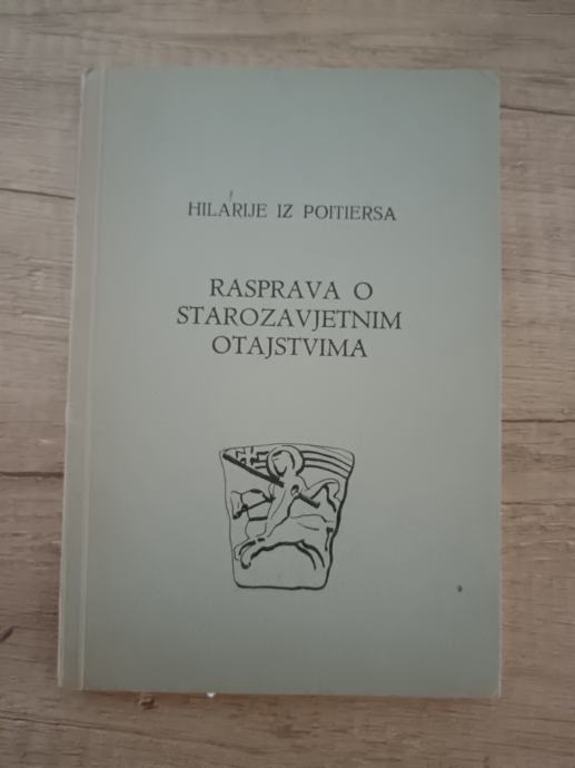 HILARIJE IZ POITIERSA, Rasprava o starozavjetnim otajstvima