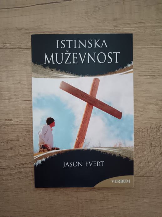 JASON EVERT, Istinska muževnost