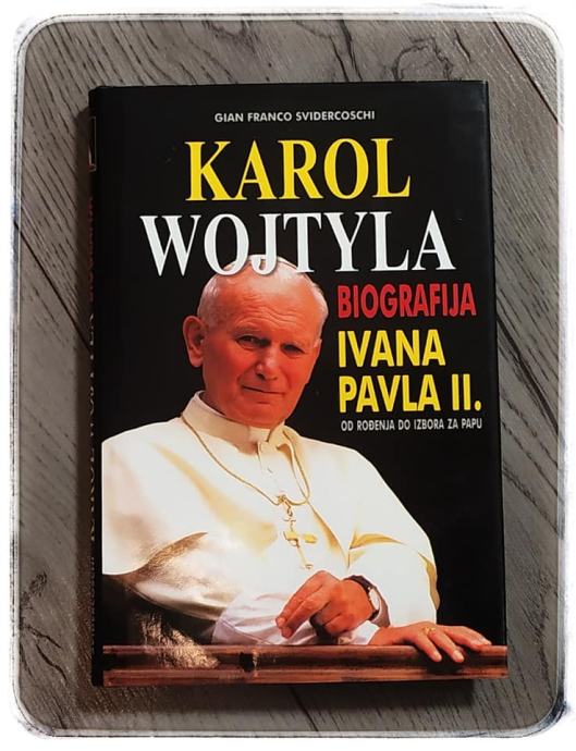 KAROL WOJTYLA : BIOGRAFIJA IVANA PAVLA II.