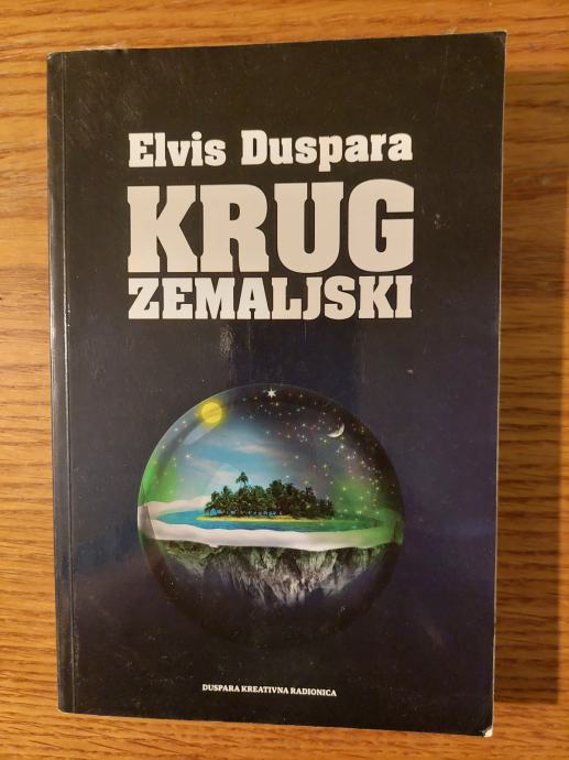 KRUG ZEMALJSKI - Elvis DUSPARA