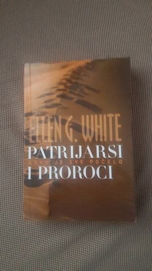 Patrijarsi i proroci Ellen g. White