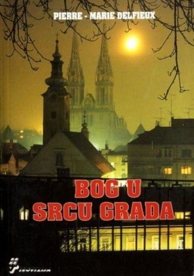 Pierre-Marie Delfieux – BOG U SRCU GRADA