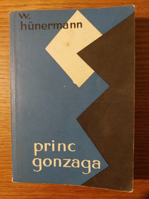 Princ GONZAGA - Wilhelm HÜNERMANN / Preveo : Filip MAŠIĆ