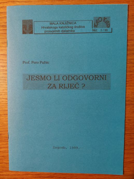 Prof. Pero PAŽIN : Jesmo li odgovorni za RIJEČ ?