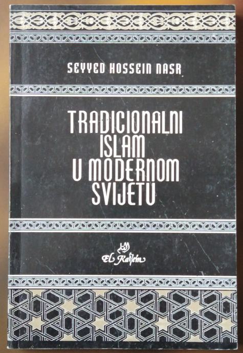 Seyyed Hossein: Tradicionalni islam u modernom svijetu