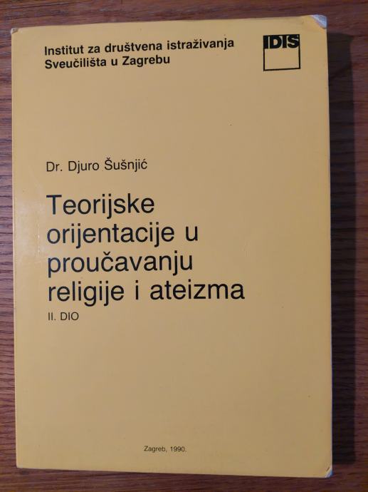 TEORIJSKE orijentacije u proučavanju RELIGIJE i ATEIZMA - Đuro ŠUŠNJIĆ